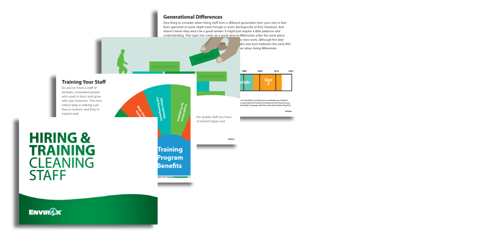 Hiring and Training Cleaning Staff E-book - This E-book features: • Tips for hiring new workers • How to use training to boost retention • How to improve staff morale